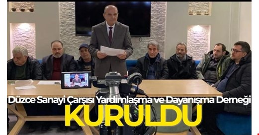 SANAYİ ESNAFI “DERNEKLEŞTİ!..”