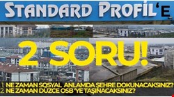 STANDART PROFİL "DÜZCE’NİN KALBİNDE" BİR FABRİKA: !..