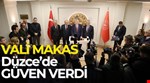 VALİ MAKAS DÜZCE’DE GÜVEN VERDİ