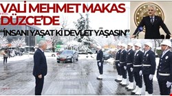 VALİ MAKAS: “YA ALLAH BİSMİLLAH”DEDİ GÖREVE BAŞLADI