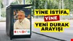 YENİ DURAK ARAYIŞI...