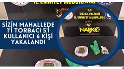 1 torbacı 5 kullanıcı yakalandı. Torbacı tutuklandı