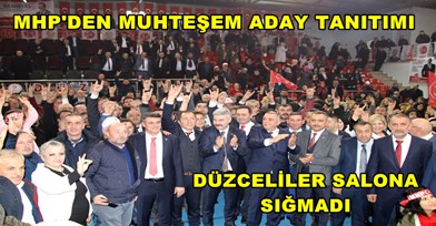 MHP adaylarına muhteşem tanıtım