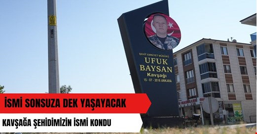 15 Temmuz şehidinin ismi verildi