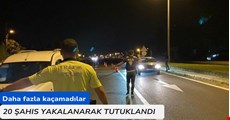 20 şahıs tutuklandı