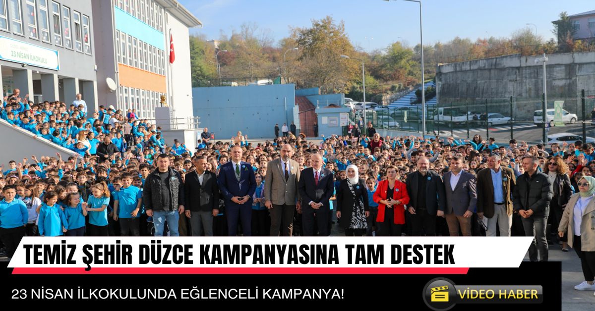 23 Nisan İlkokulu öğrencilerinden Temiz Şehir Düzce kampanyasına tam destek