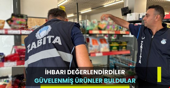 İhbarı değerlendiren zabıta güvelenmiş ürünler buldu