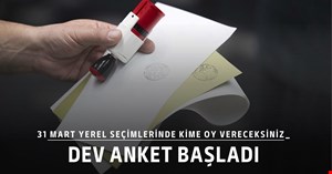 31 Mart yerel seçimlerinde kime oy vereceksiniz?