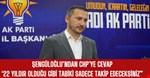 Şengüloğlu'ndan CHP'ye cevap