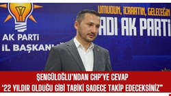 Şengüloğlu'ndan CHP'ye cevap