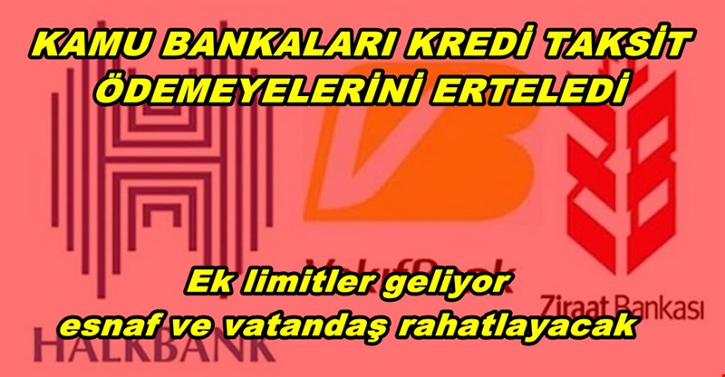 Kamu bankalarından vatandaşı rahatlatan açıklama