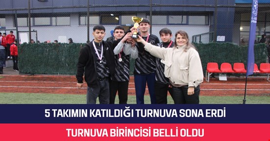 5 takım katıldı! Birinci belli oldu