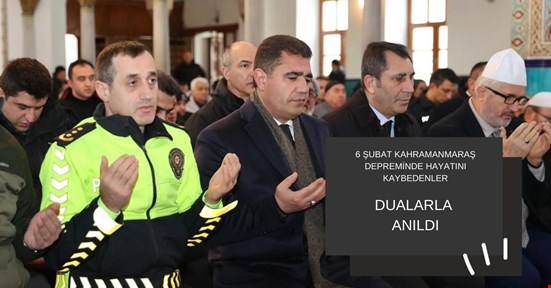 6 Şubat depreminde hayatını kaybedenler dualarla anıldı