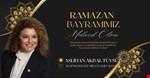 Aslıhan Akbal Tüysüz Ramazan Bayramınızı kutlar