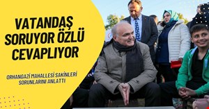 Başkan Özlü, mahalle buluşmalarına devam ediyor