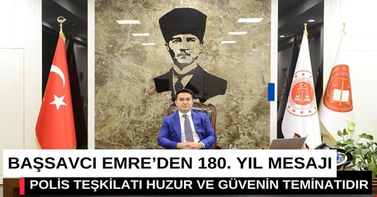 Başsavcı Emre’den 180. yıl mesajı