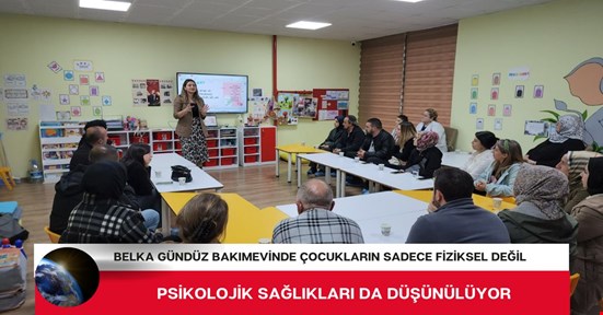 BelKA Kreş’te ailelere uzman desteği