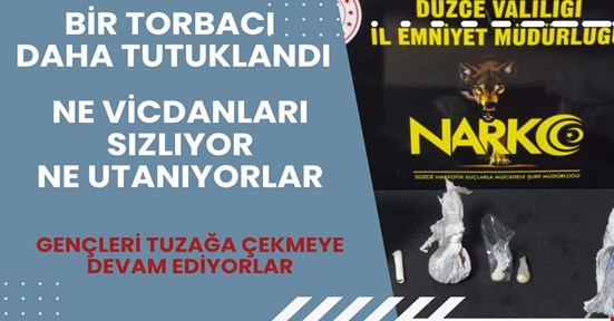 Bir torbacı daha tutuklandı