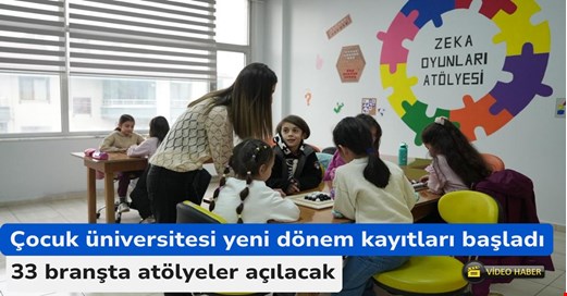 Çocuk Üniversitesinde yeni dönem kayıtları başladı