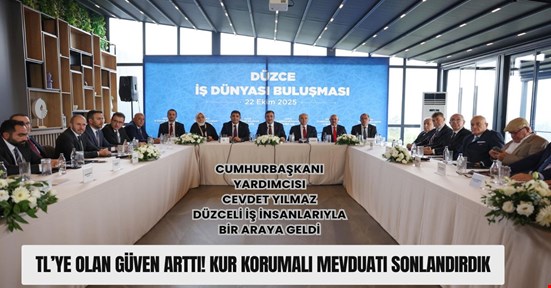 Cumhurbaşkanı Yardımcısı Yılmaz: "TL'ye olan güven artmış durumda"