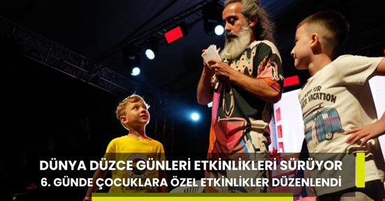 Dünya Düzce Günleri çocuklarla şenlendi