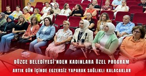 Düzce Belediyesi çalışan kadınlara egzersiz alışkanlığı kazandıracak