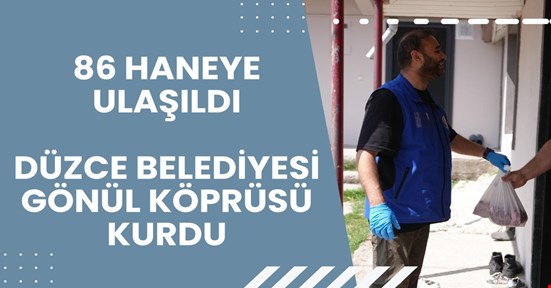Düzce Belediyesi gönül köprüsü kurdu