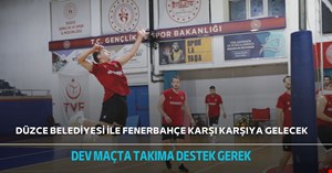 Düzce Belediyesi Spor Akademisi, Fenerbahçe ile karşılaşacak