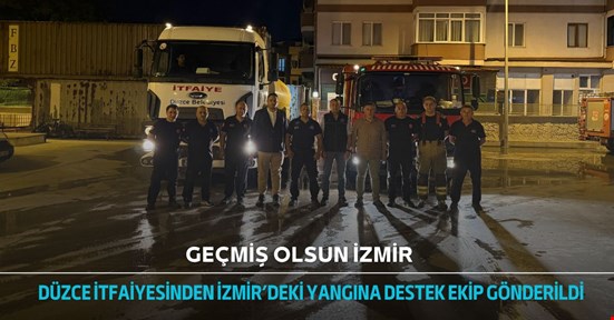 Düzce’de İzmir yangınına destek