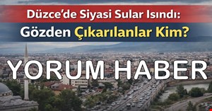 Düzce’de kartlar yeniden karılıyor! Birileri gözden çıkarıldı