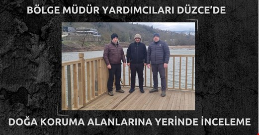 Düzce’nin doğal alanlarında inceleme
