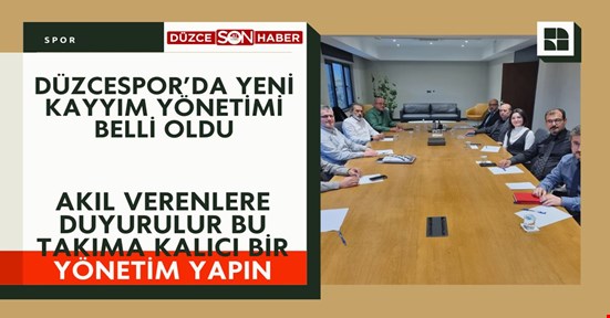 Düzcespor’un yeni kayyım yönetimi belli oldu