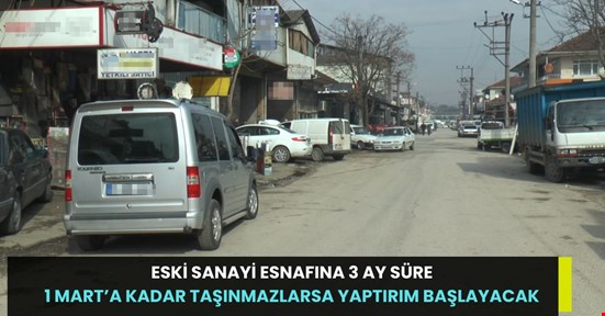 Eski sanayi esnafına çağrı! 3 ay içinde yeni dükkanlara taşının