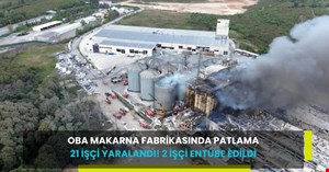 Hendek Oba makarnada patlama 21 yaralı