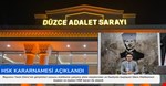 HSK 2025 ana kararnamesi sonrası Düzce idare mahkemesinin yeni hazırlanan yeri için başkan ve üyeleri atandı