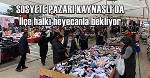 Kaynaşlı halkı 4 gözle sosyete pazarını bekliyor