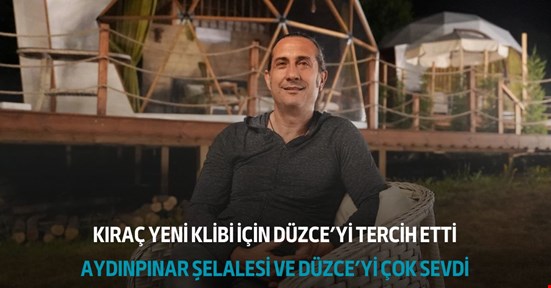 Kıraç yeni klibi için Düzce’yi tercih etti