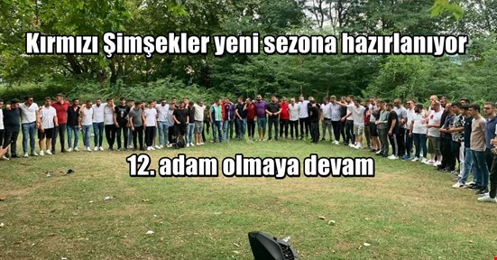 Kırmızı Şimşekler taraftar grubu yeni sezona hazırlanıyor