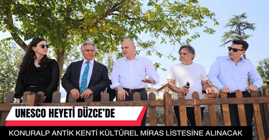Konuralp Antik Kenti kültürel miraslar arasına girmeye hazırlanıyor