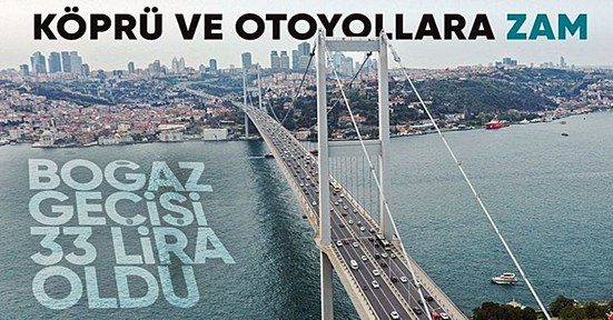 Köprü geçiş ücretlerine zam geldi