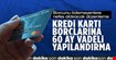 Kredi kartlarında birikmiş borçlara 60 ay vade imkanı