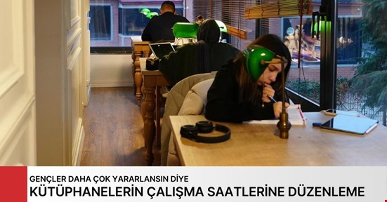 Kütüphanelerin çalışma saatlerine Ramazan düzenlemesi