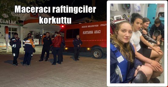 Maceracı raftingciler korkuttu