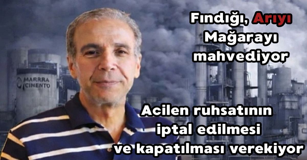 Marmara Çimento Yığılca’yı bitiriyor acil ruhsatlarının iptal edilmesi gerekiyor