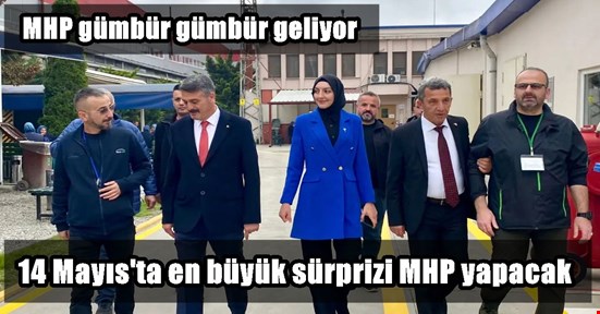 MHP gümbür gümbür geliyor