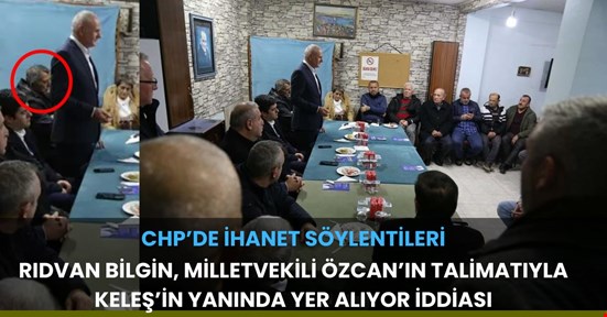 Milletvekili Özcan istedi Bilgin Keleş’i desteklemeye başladı iddiası