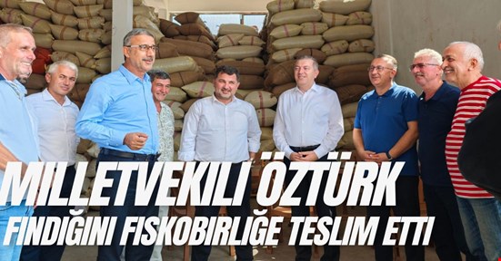 Milletvekili Öztürk, Fiskobirlik alım tesisini ziyaret etti