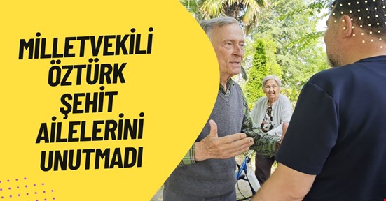 Milletvekili Öztürk, kahramanların emanetlerini unutmadı