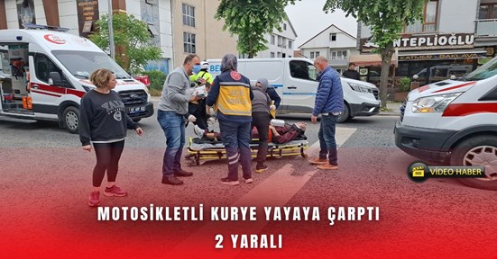 Motosikletli kurye yayaya çarptı 2 yaralı