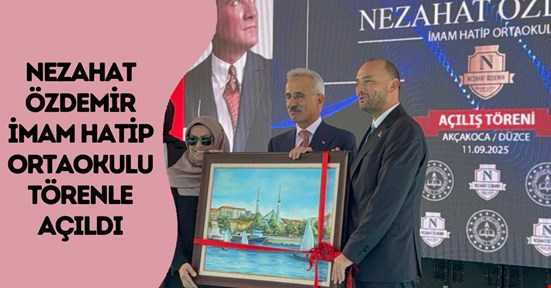 Nezahat Özdemir İmam Hatip Ortaokulu törenle açıldı